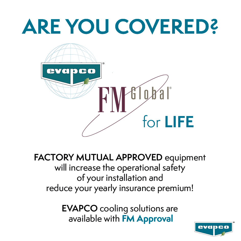 Factory mutual approval for your cooling equipment EVAPCO Europe